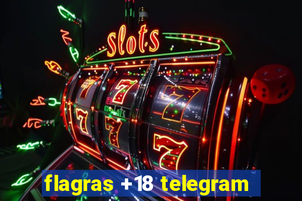 flagras +18 telegram