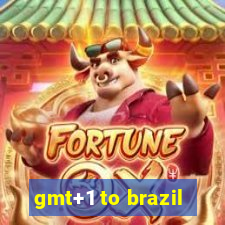 gmt+1 to brazil