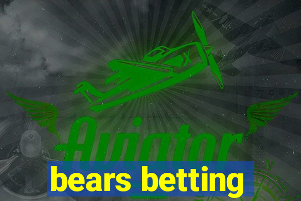 bears betting