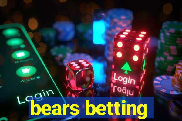 bears betting