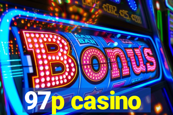 97p casino