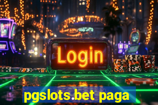 pgslots.bet paga