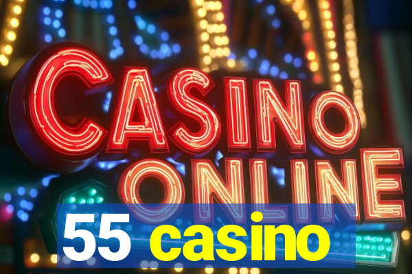 55 casino