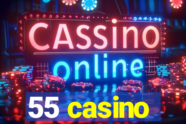 55 casino