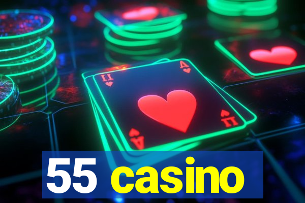 55 casino