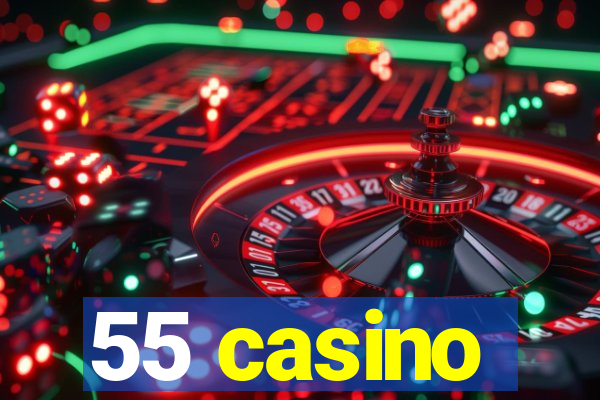 55 casino