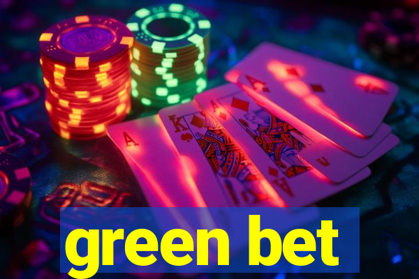 green bet