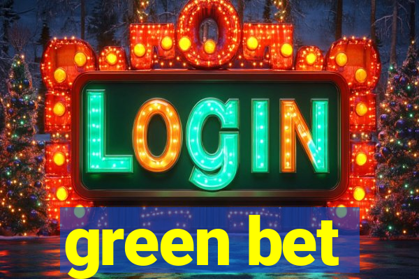 green bet