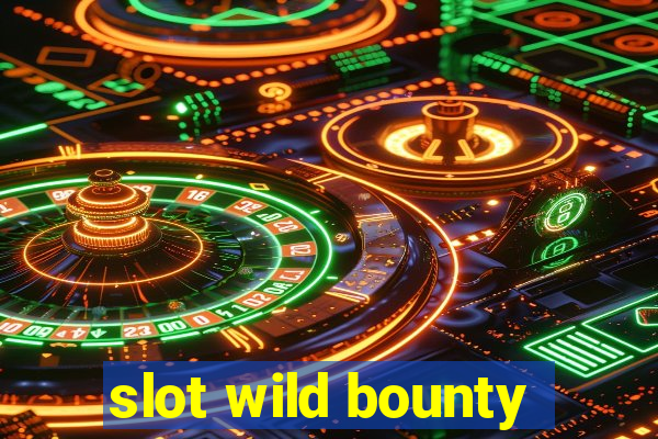 slot wild bounty