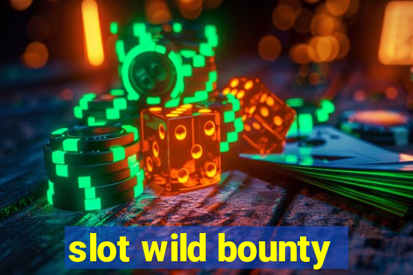 slot wild bounty