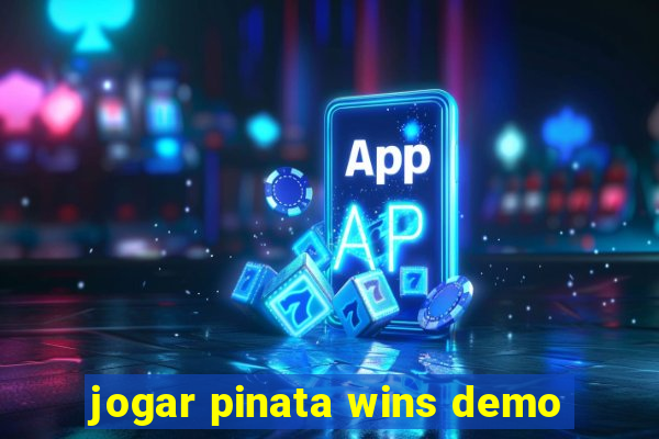 jogar pinata wins demo