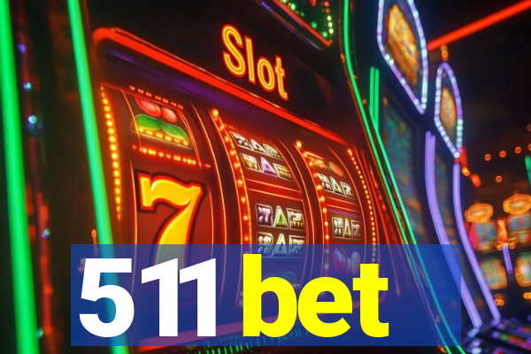 511 bet