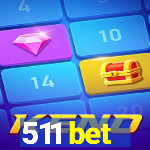 511 bet