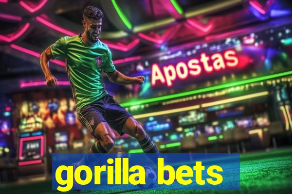 gorilla bets