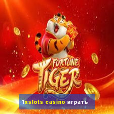 1xslots casino играть