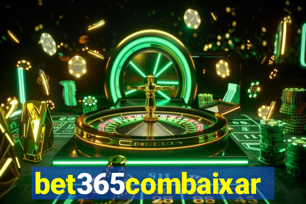 bet365combaixar