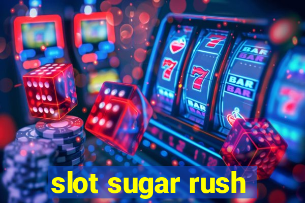 slot sugar rush