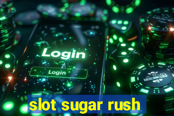 slot sugar rush