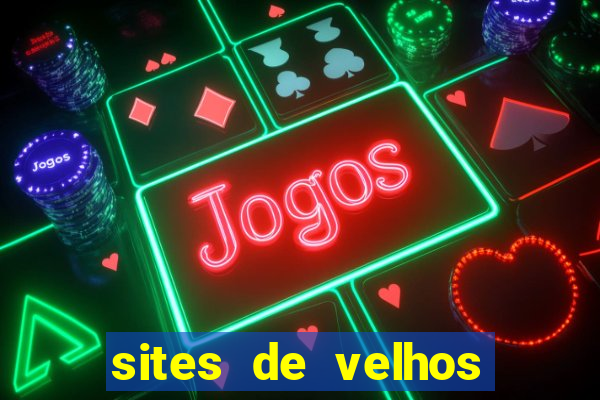 sites de velhos ricos que querem bancar