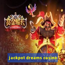 jackpot dreams casino