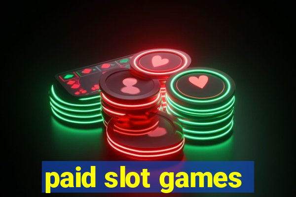 paid slot games