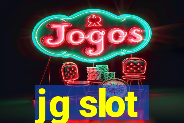 jg slot