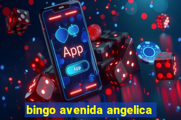 bingo avenida angelica