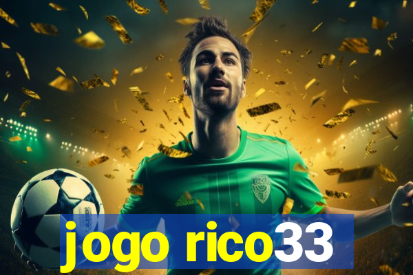 jogo rico33