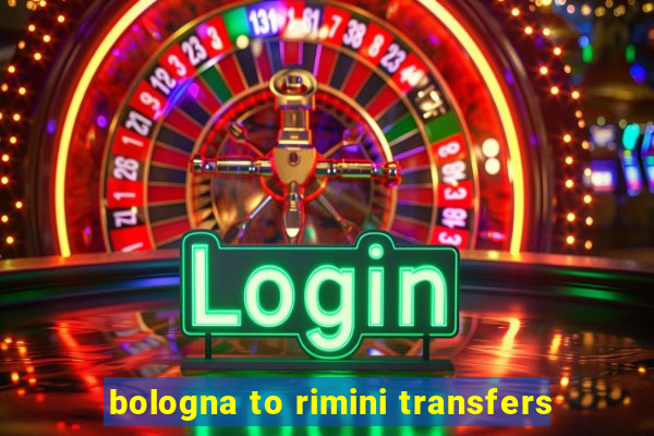 bologna to rimini transfers