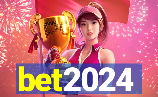 bet2024