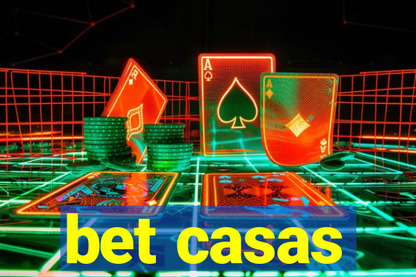 bet casas