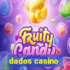 dados casino