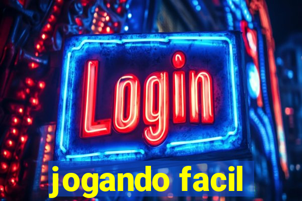 jogando facil