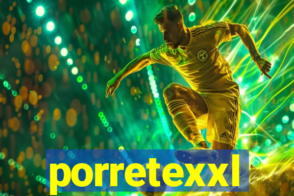 porretexxl