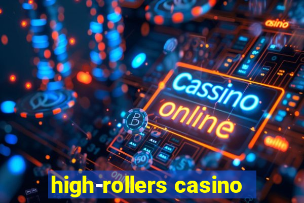 high-rollers casino