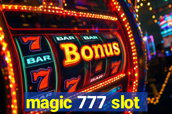 magic 777 slot