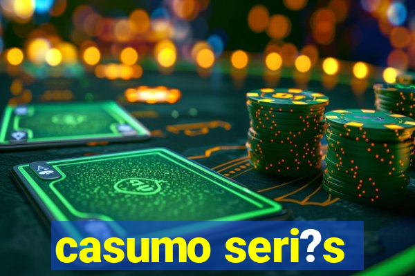 casumo seri?s