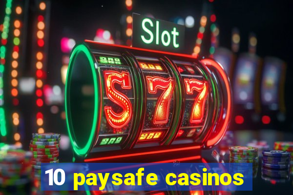 10 paysafe casinos