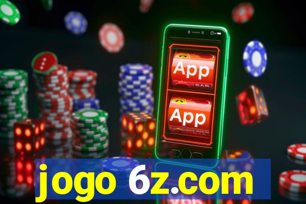 jogo 6z.com