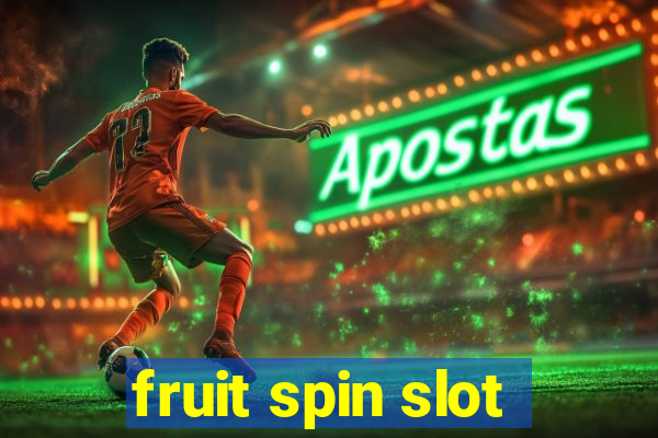 fruit spin slot