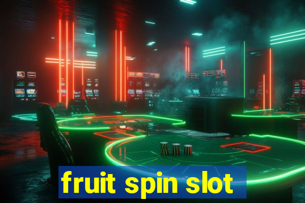 fruit spin slot