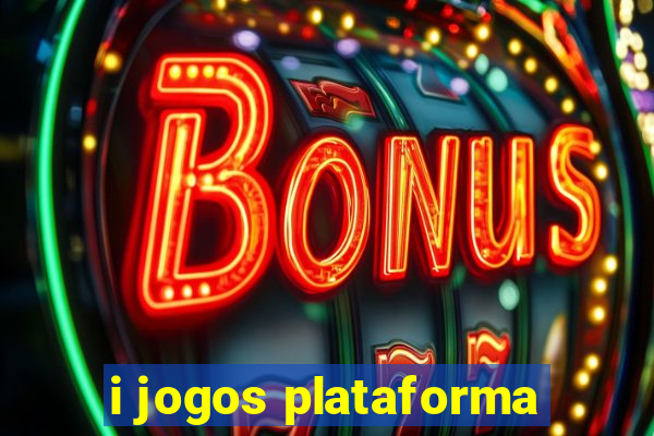 i jogos plataforma