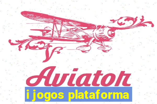 i jogos plataforma