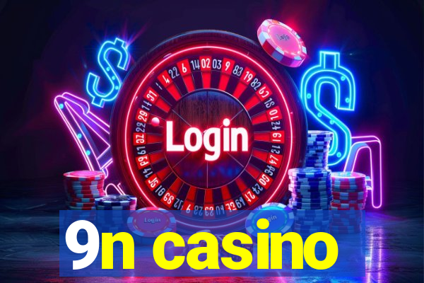 9n casino