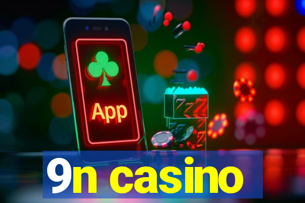 9n casino