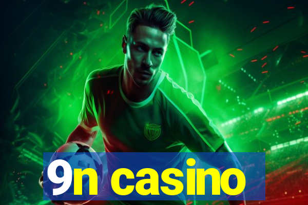 9n casino