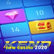 new casino 2020