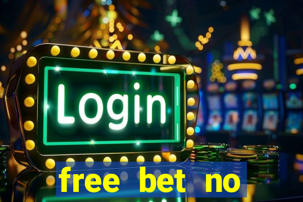 free bet no deposit bingo