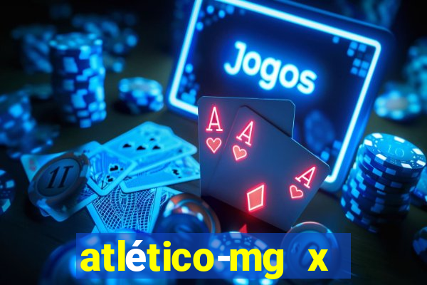 atlético-mg x botafogo multicanais