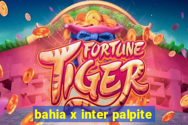 bahia x inter palpite